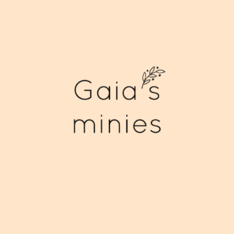 Gaia's Minies