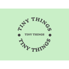 TINY THINGS