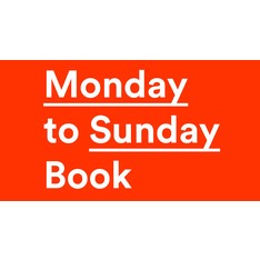 Monday to Sunday Book