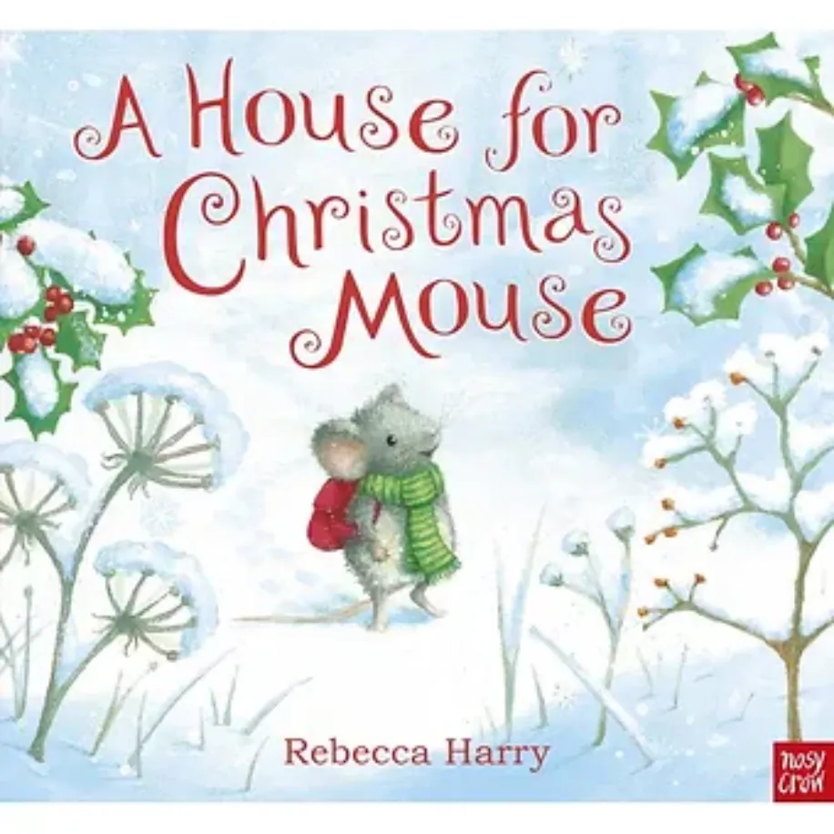 A House for Christmas Mouse- Nosy Crow