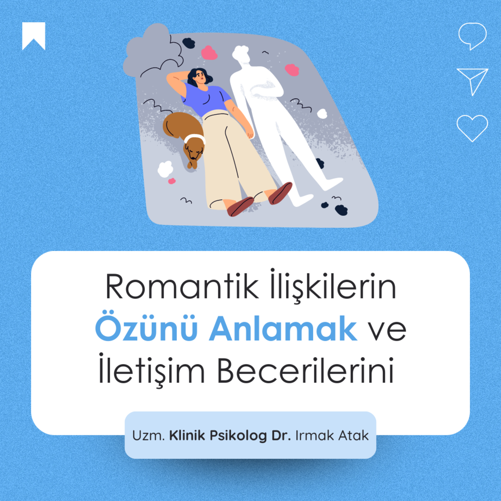Romantik İlişkilerin Özünü Anlamak ve İletişim Becerilerini Geliştirmek