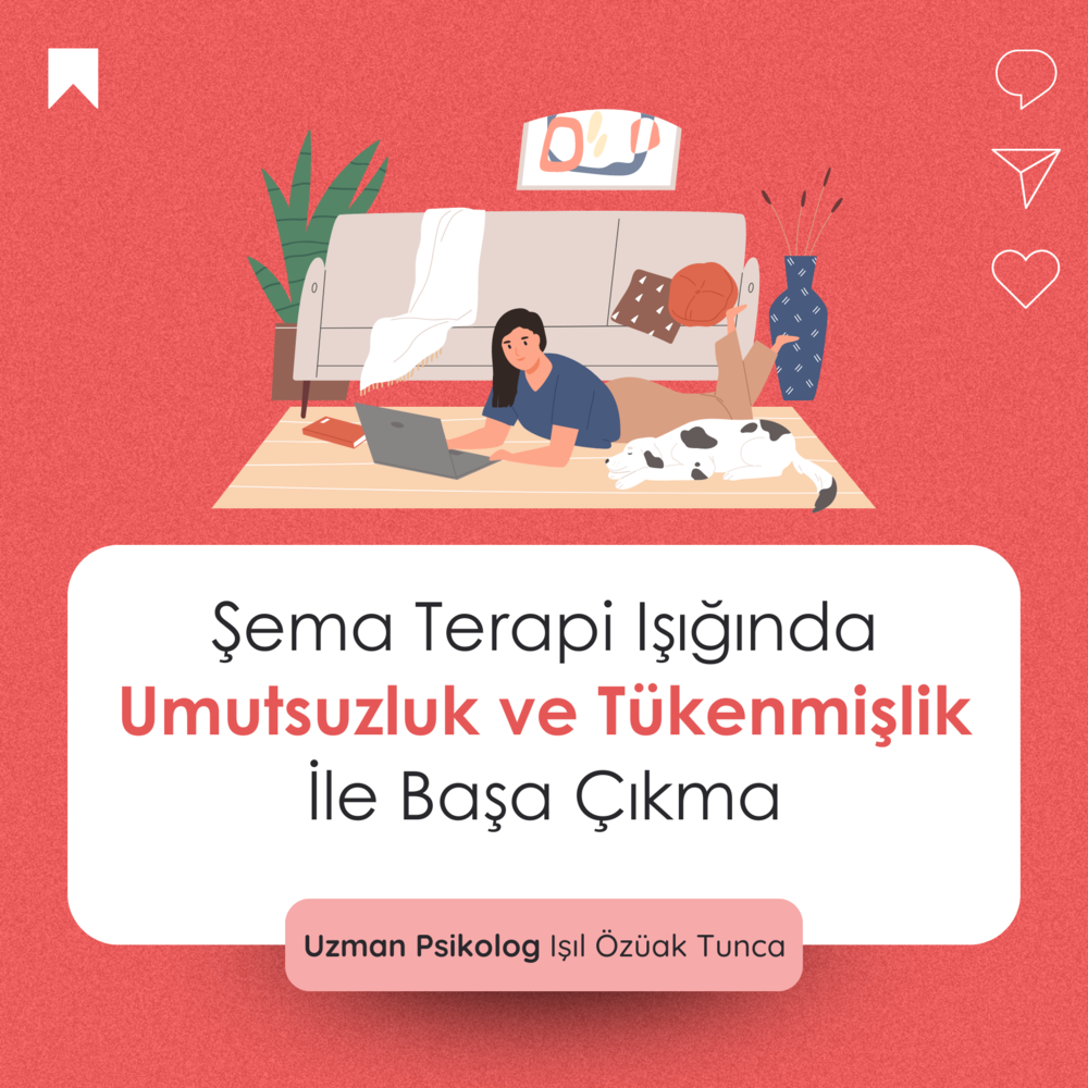 Şema Terapi Işığında Umutsuzluk ve Tükenmişlik İle Başa Çıkma