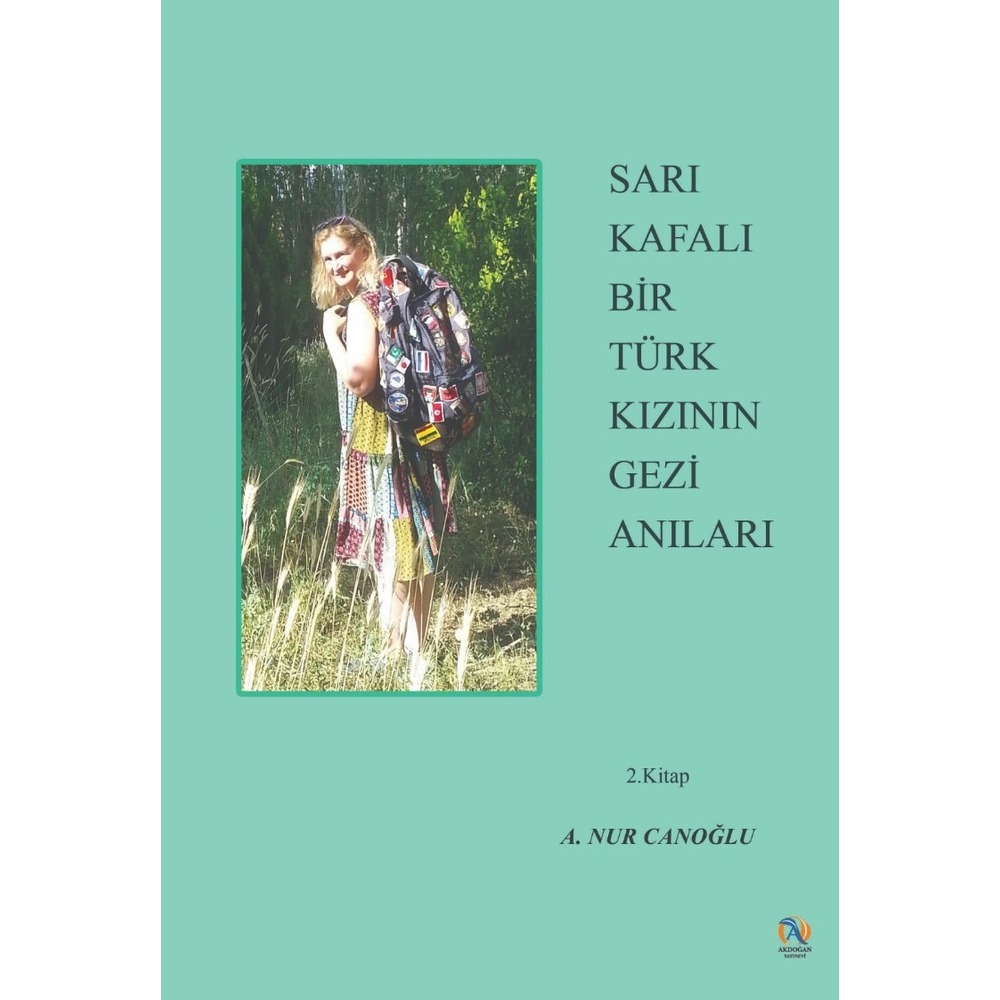 Sarı Kafalı Bir Türk Kızının Gezi Anıları