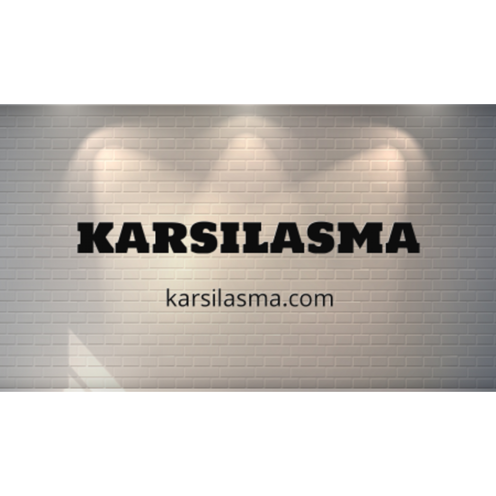 Karsilasma.Com