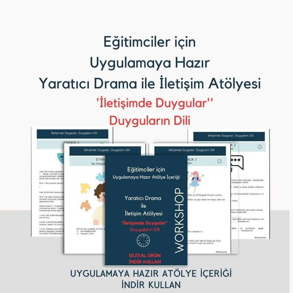  İletişimde Duygular  (Yaratıcı Drama ile Uygulamaya Hazır Atölye İçeriği)
