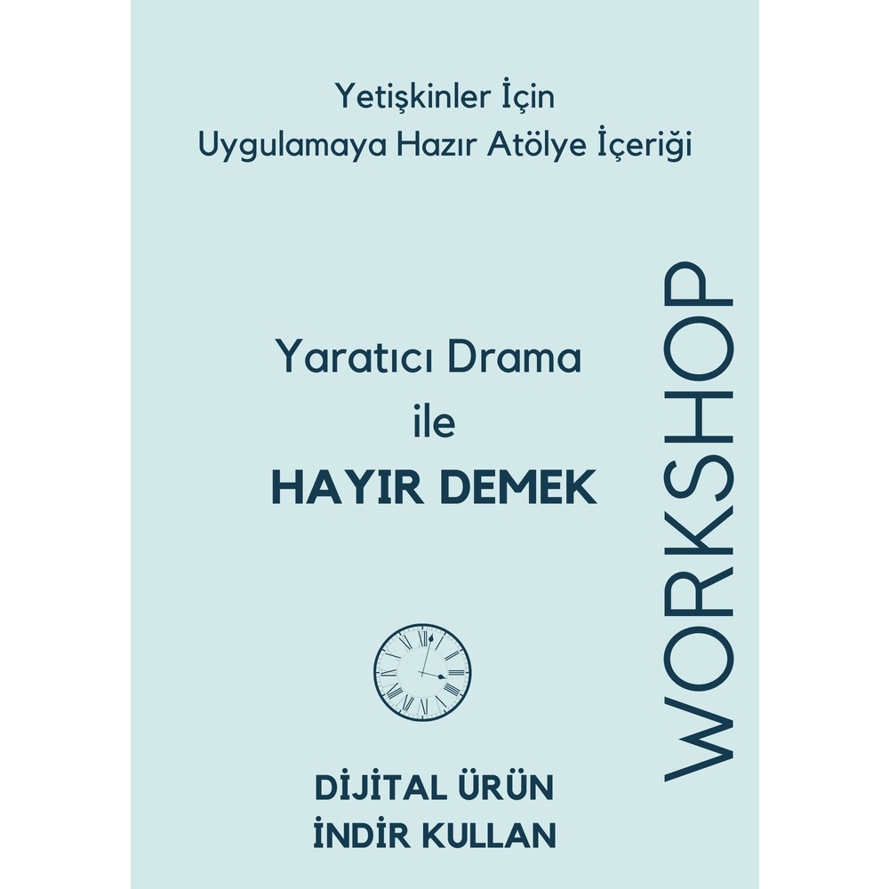 Hayır Demek  (Yaratıcı Drama ile Uygulamaya Hazır Atölye İçeriği)