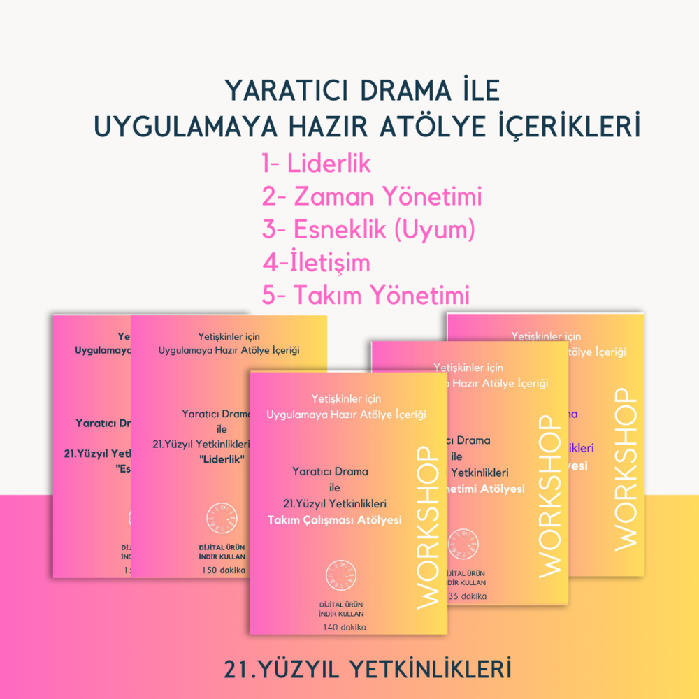 5 Atölye Bir Arada 21.YY Yetkinlikleri