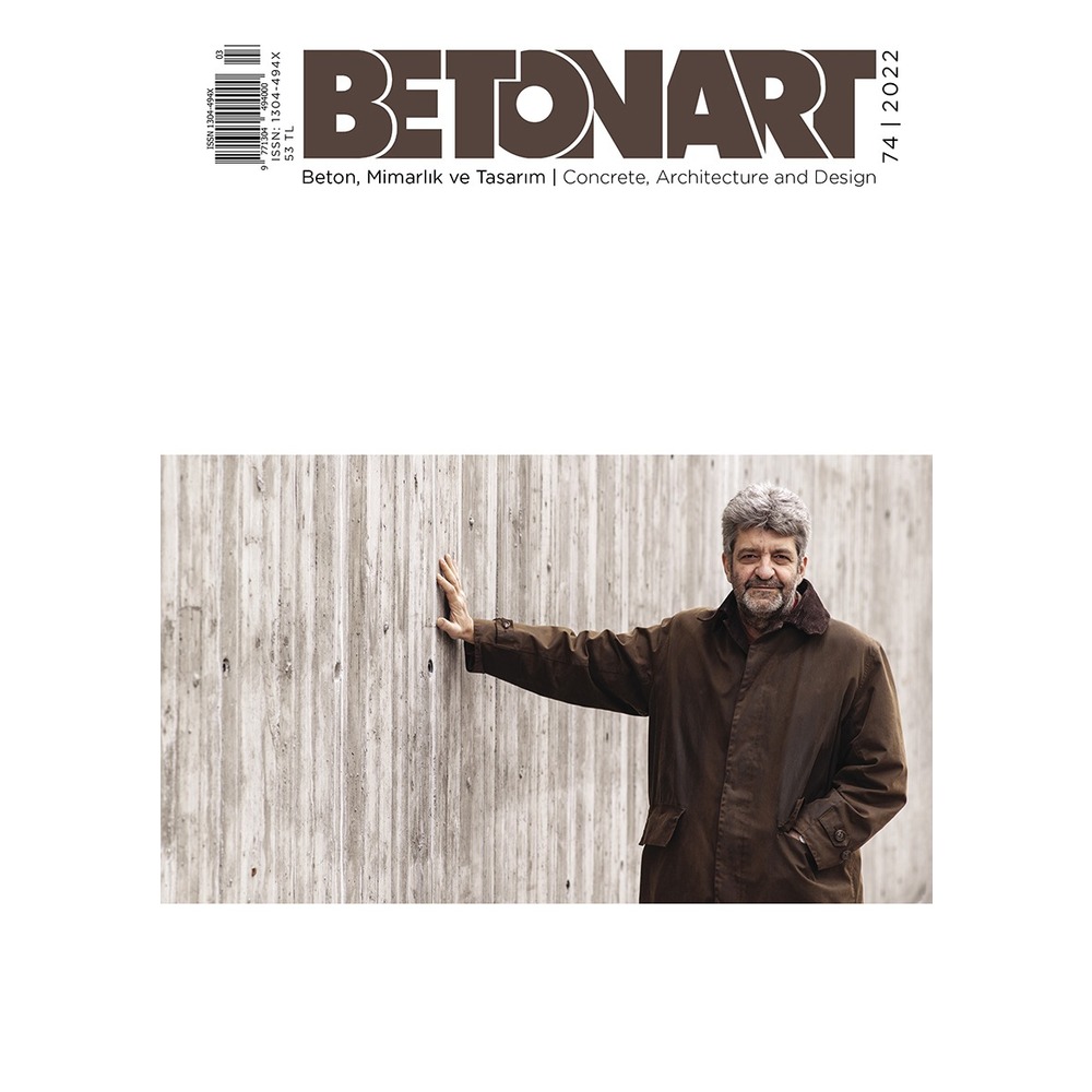 Betonart Mimarlık ve Tasarım Dergisi 74. Sayı