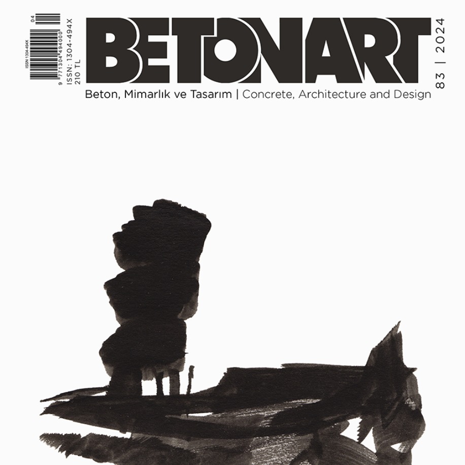 Betonart Mimarlık ve Tasarım Dergisi 83. Sayı