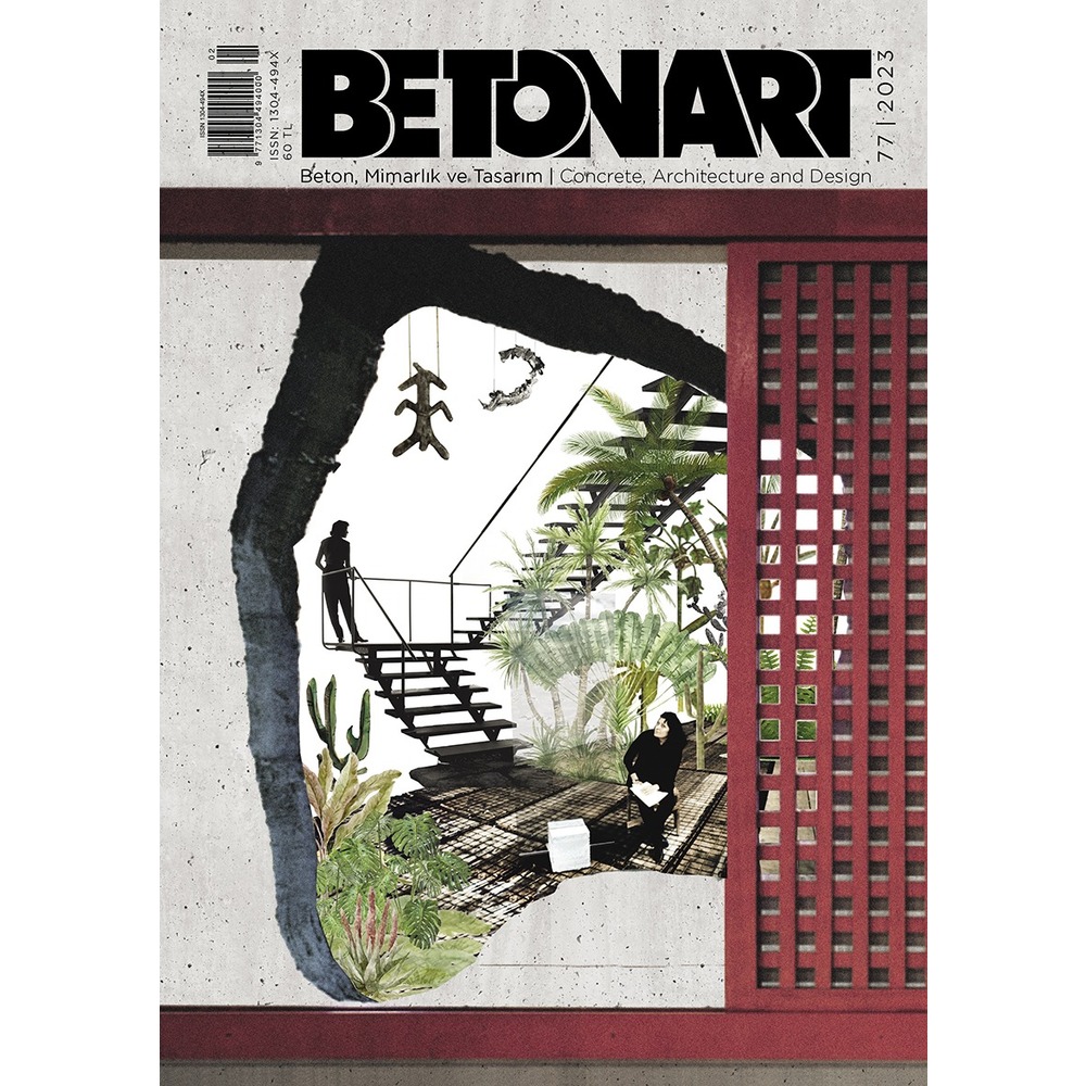 Betonart Mimarlık ve Tasarım Dergisi 77. Sayı