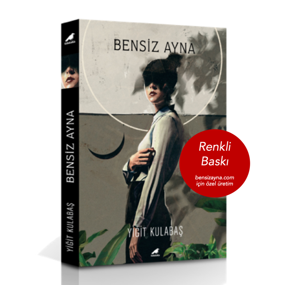 BENSİZ AYNA /// Renkli Baskı Özel Üretim - İMZALI