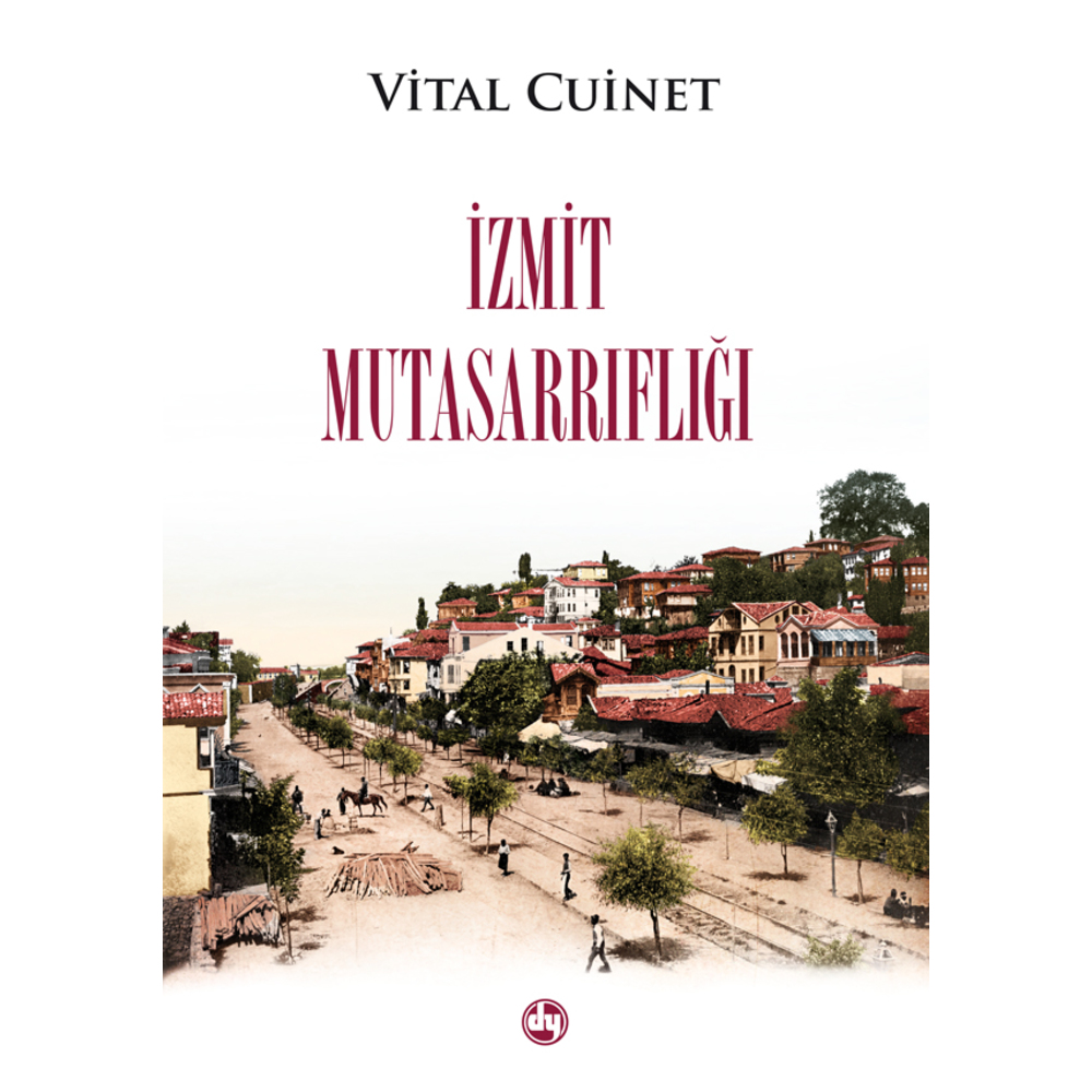 İzmit Mutasarrıflığı | Vital Cuinet