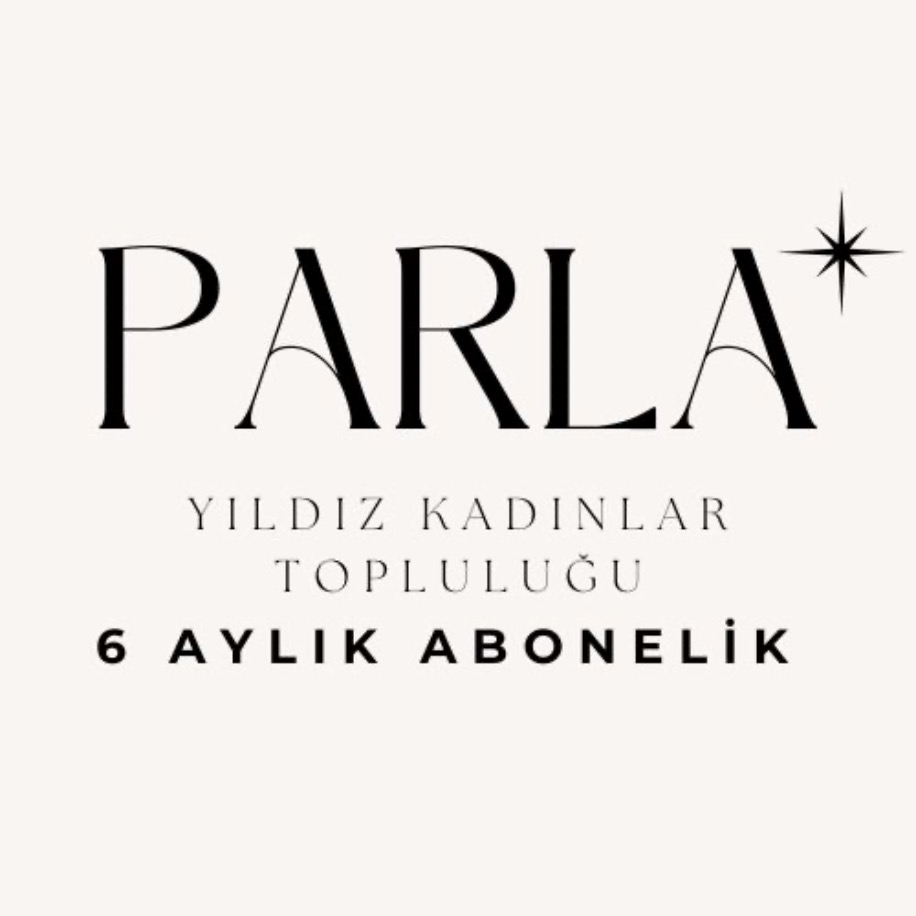 PARLA  [ 6 AY ÜYELİK ] - 6 Ay yerine 5 Ay Öde 
