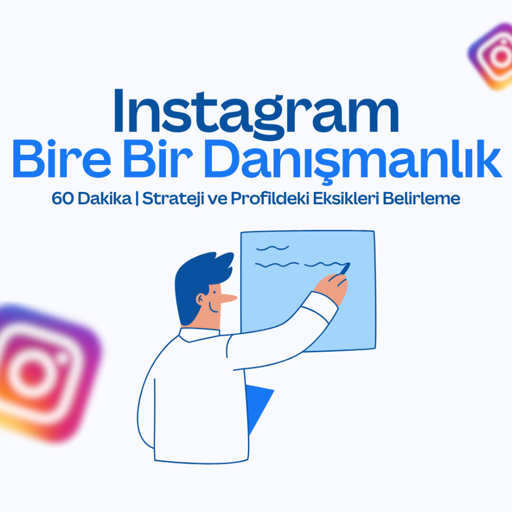Instagram Bire Bir Danışmanlık ( 60 dakika )