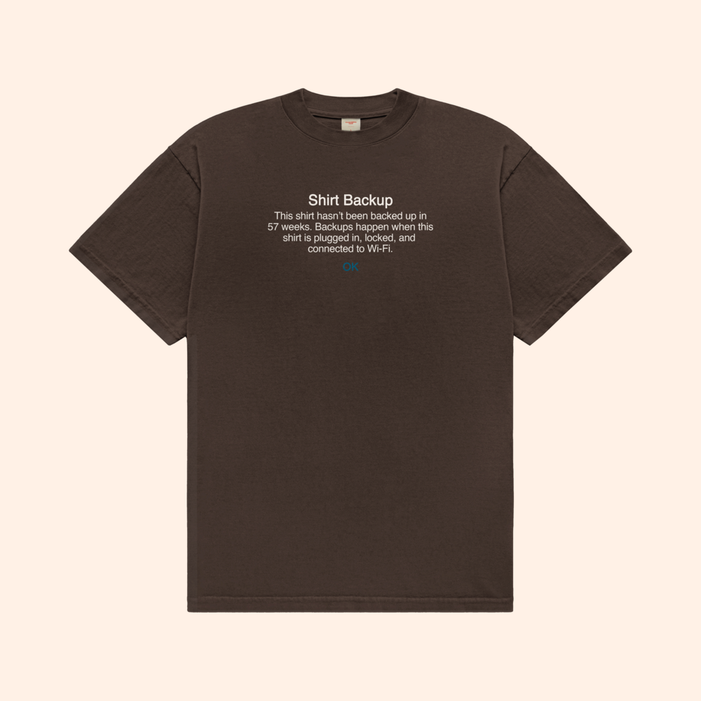 Shirt Backup T-Shirt