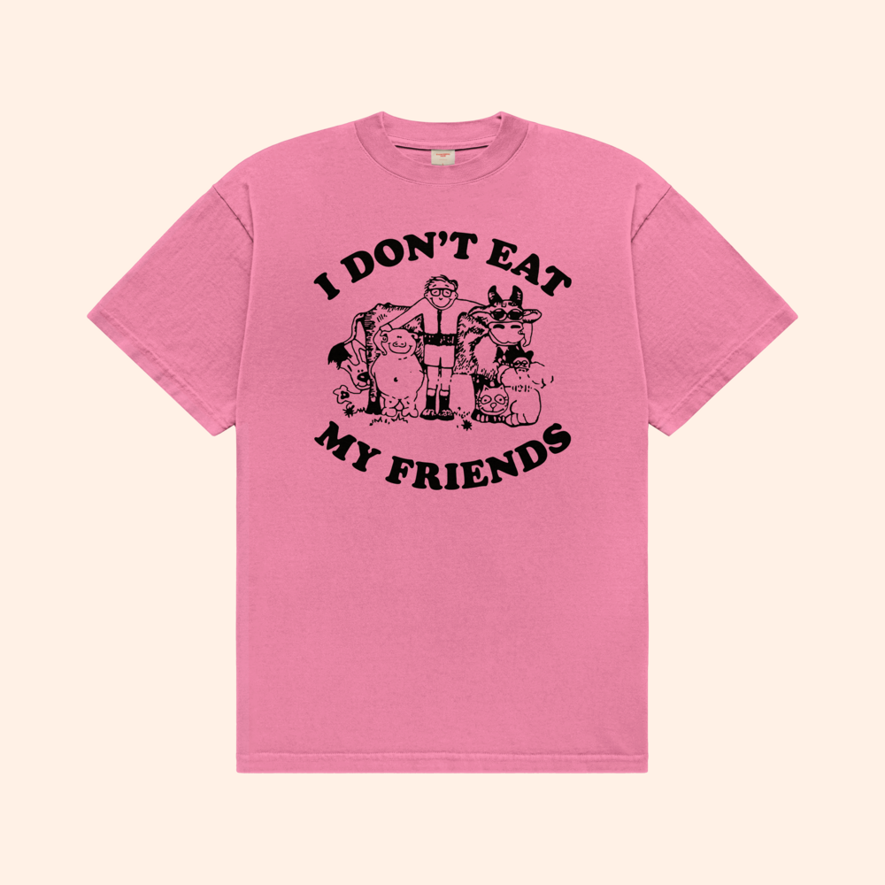 I Don't Eat My Friends Tee