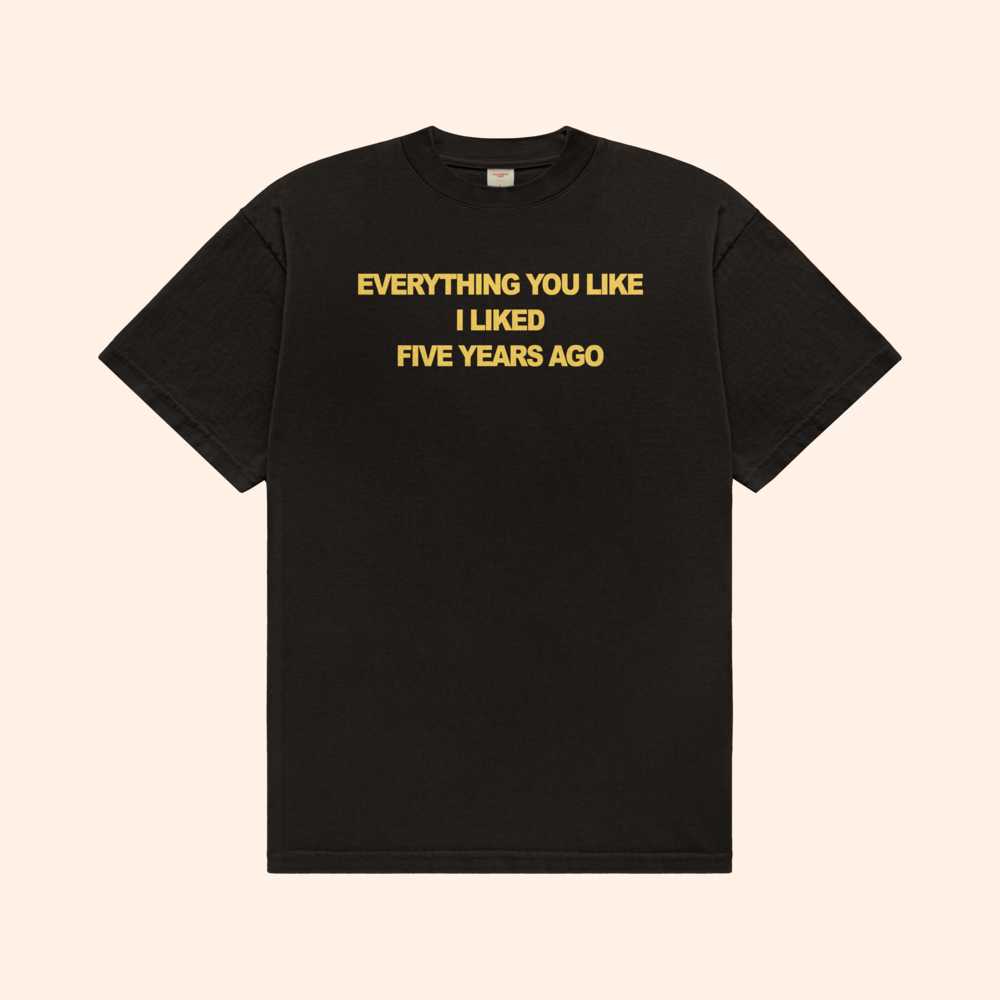 Five Years Ago T-Shirt