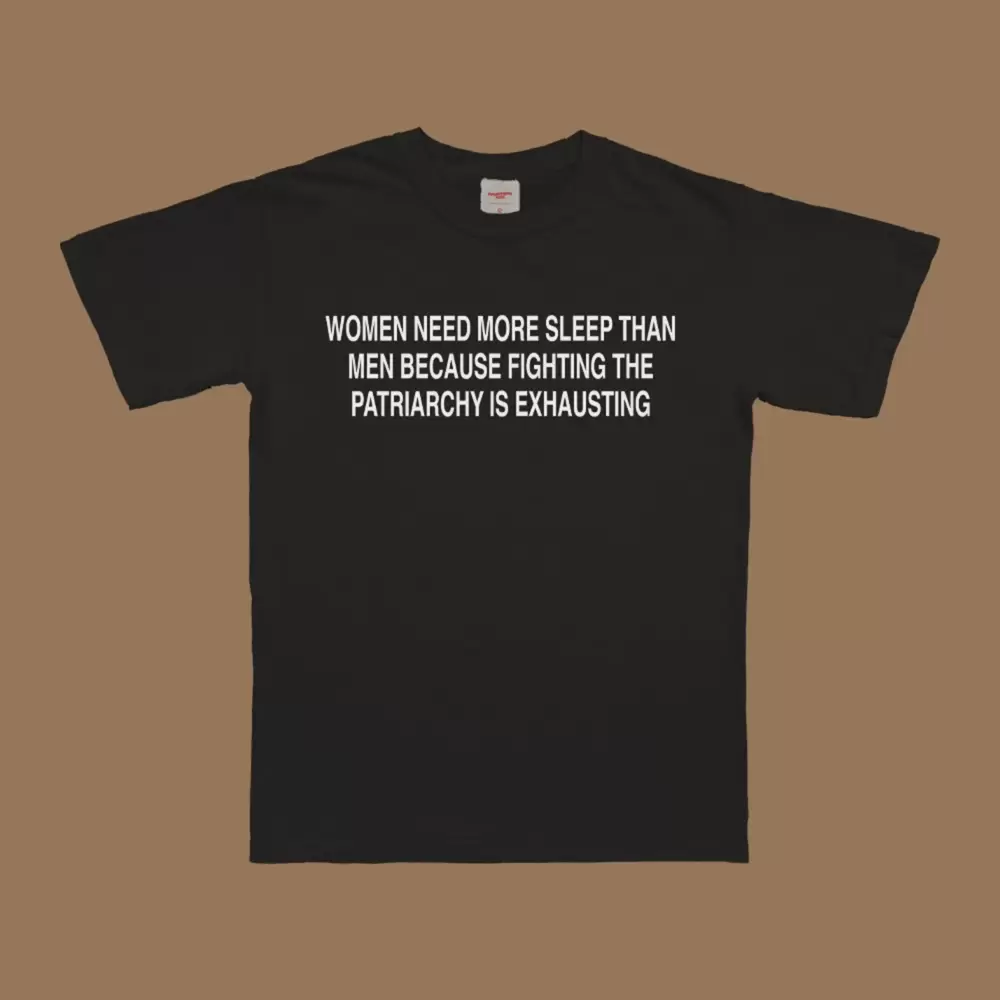 Women Need More Sleep T-Shirt