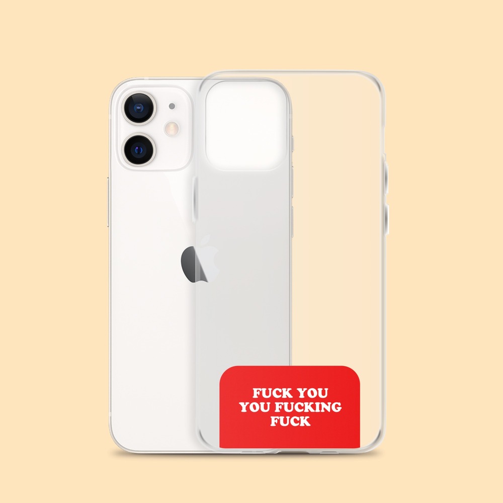 Fuck You Fucking Fuck iPhone Kılıfı