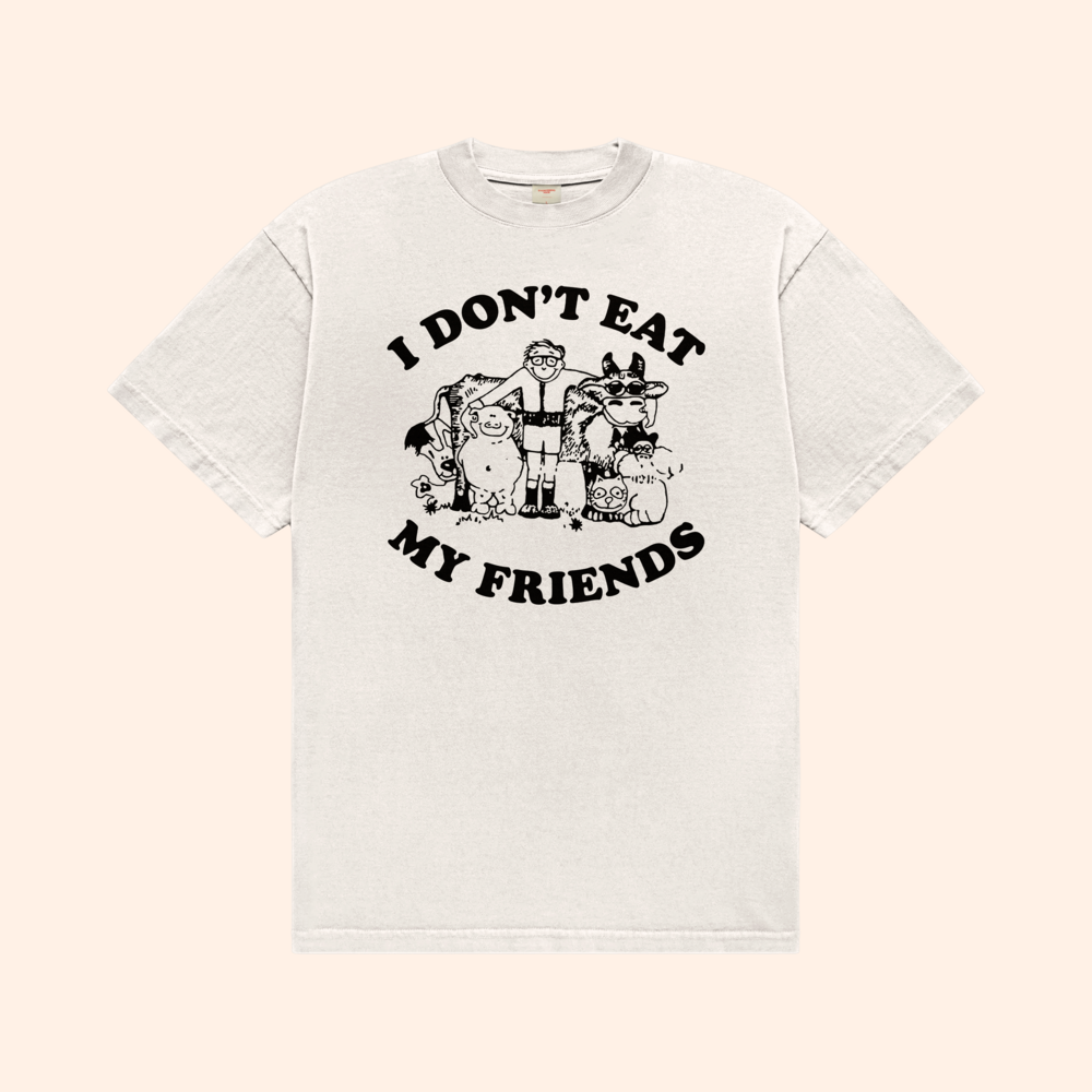 I Don't Eat My Friends Tee