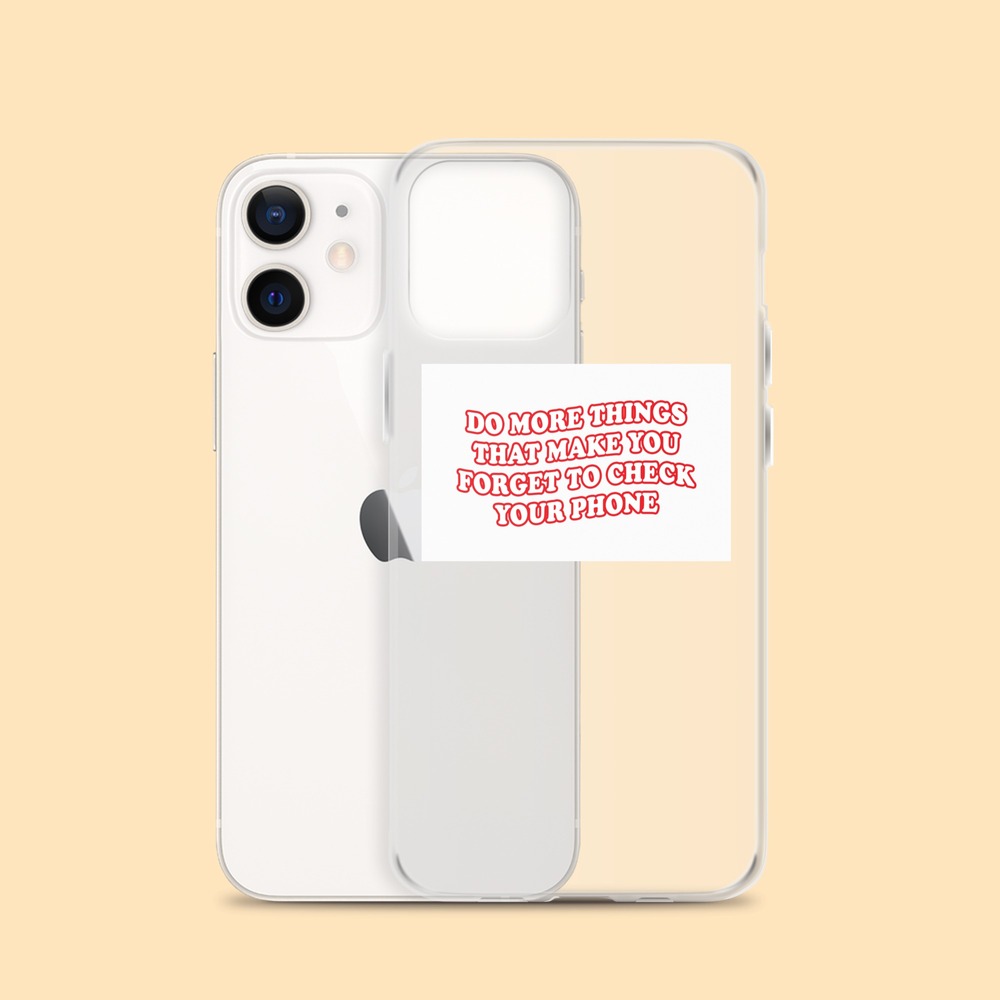 Forget To Check Your Phone iPhone Kılıfı
