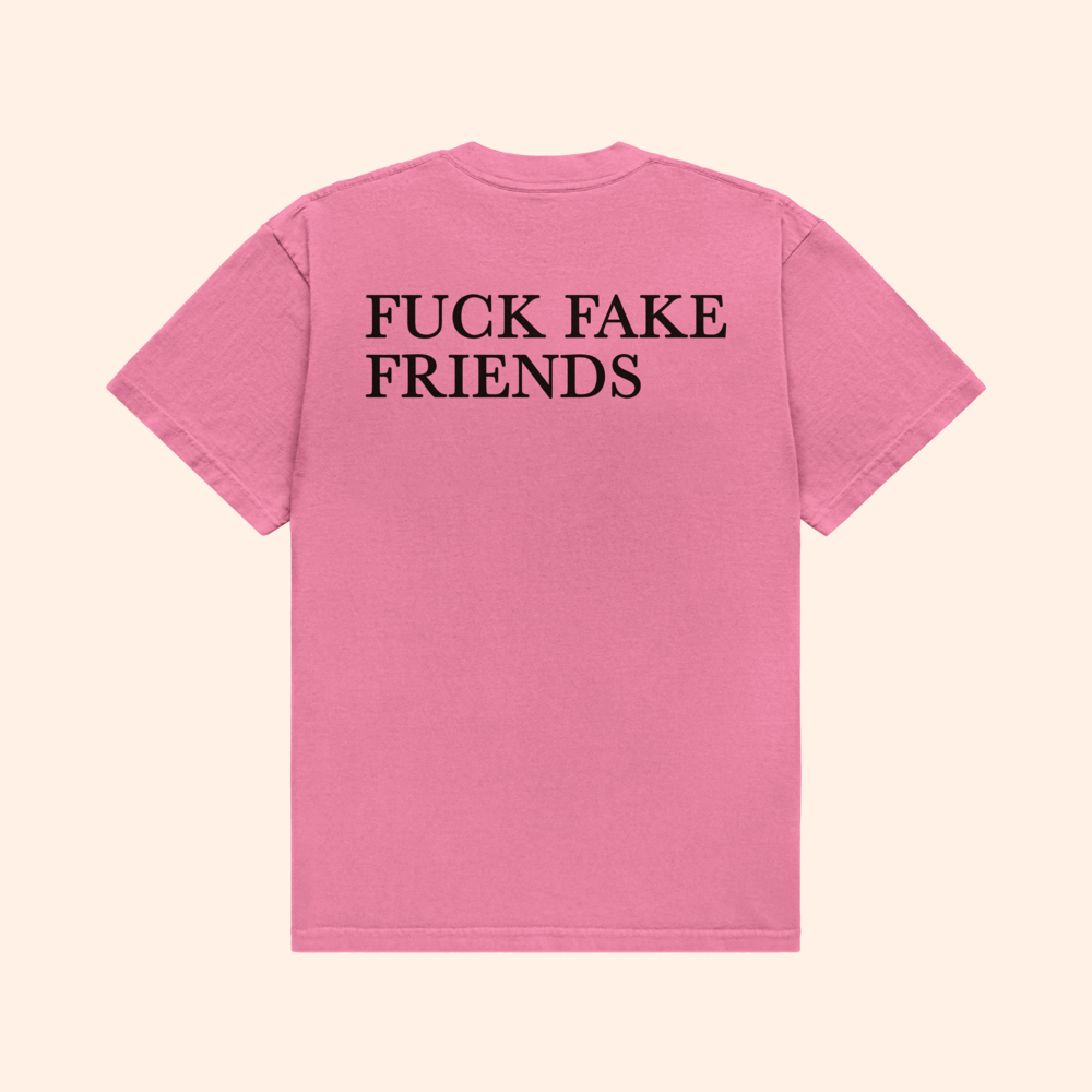 Fuck Fake Friends T-Shirt