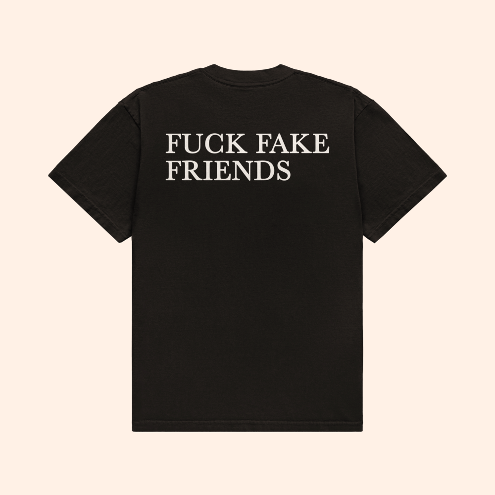 Fuck Fake Friends T-Shirt