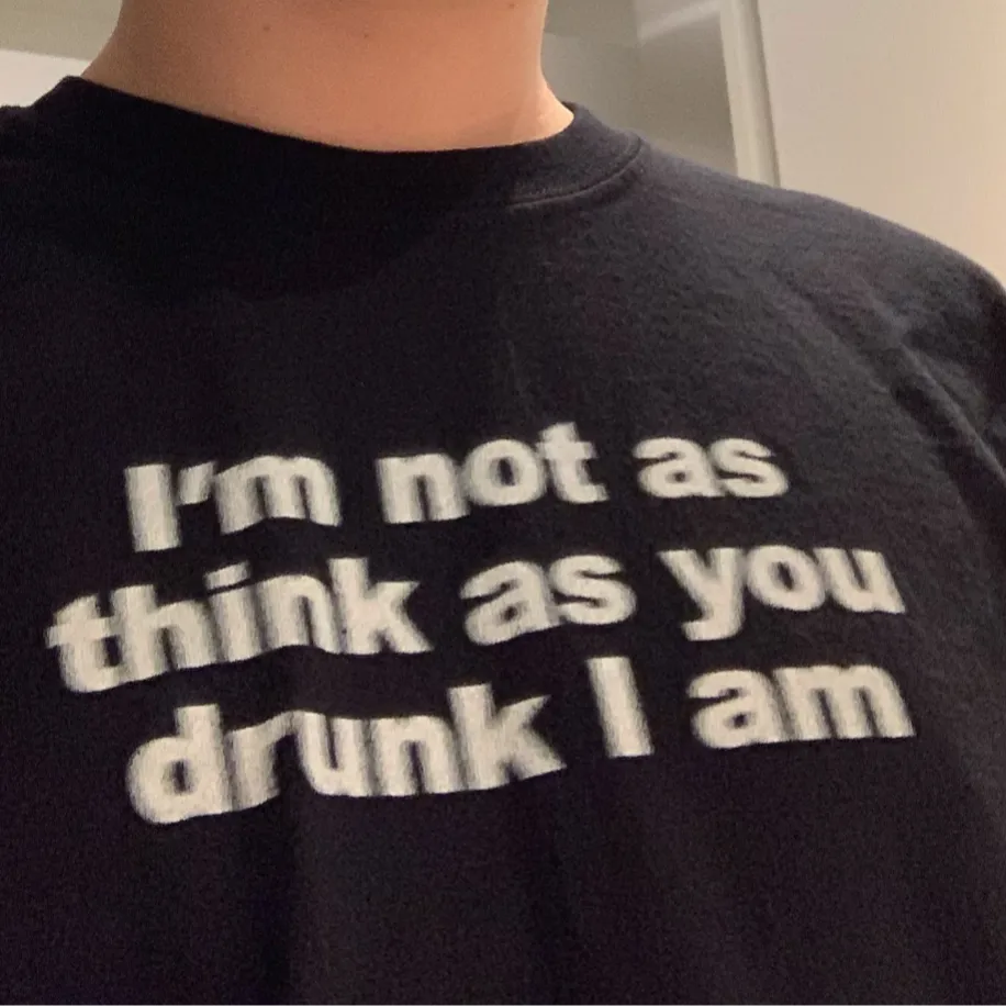 I'm Not Drunk T-Shirt