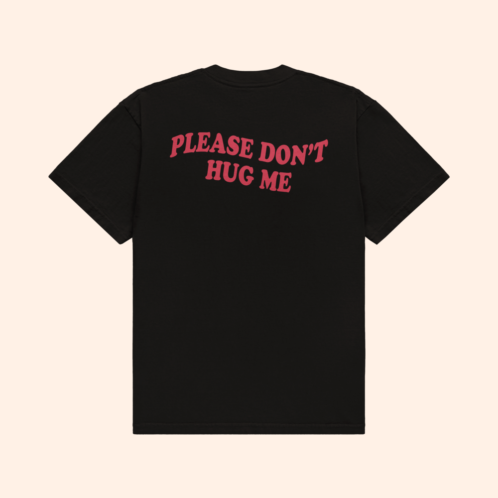 Please Don't Hug Me T-Shirt