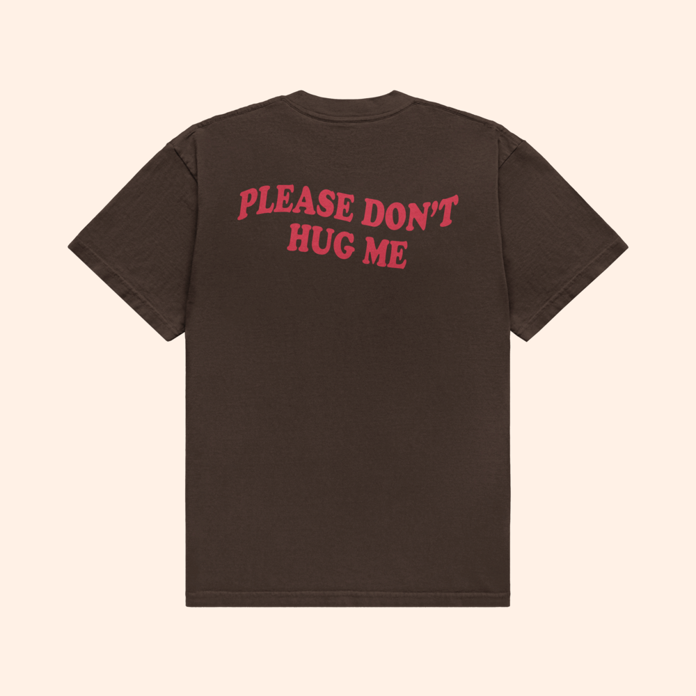 Please Don't Hug Me T-Shirt