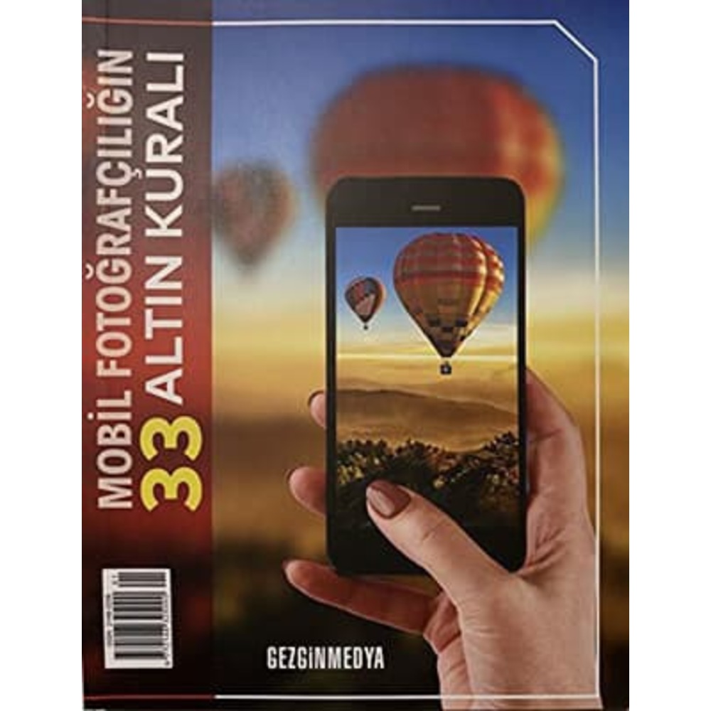 MOBİL FOTOĞRAFÇILIĞIN 33 ALTIN KURALI