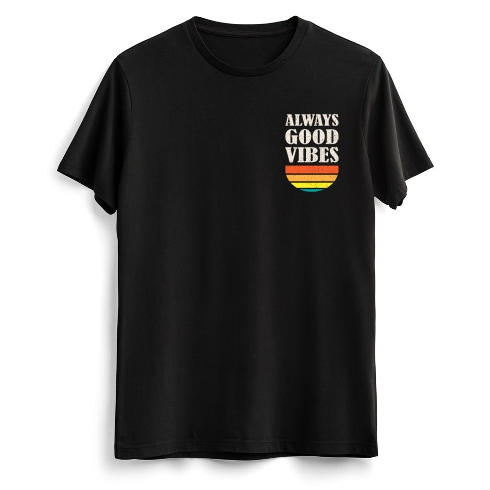 Always Good Vibes Siyah Tişört