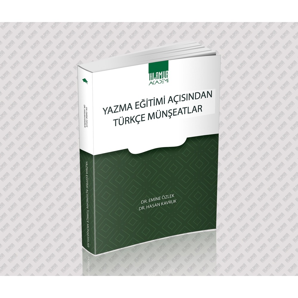 YAZMA EĞİTİMİ AÇISINDAN TÜRKÇE MÜNŞEATLAR