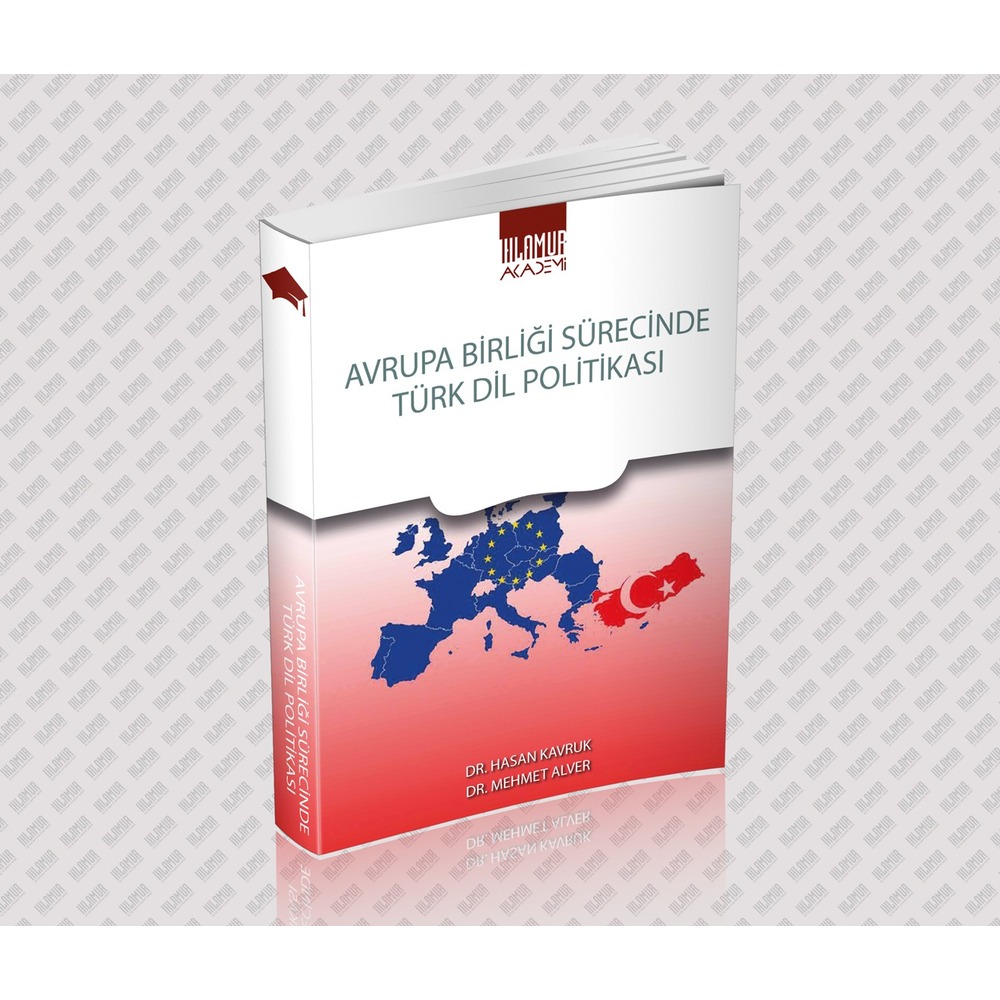 AVRUPA BİRLİĞİ SÜRECİNDE TÜRK DİL POLİTİKASI