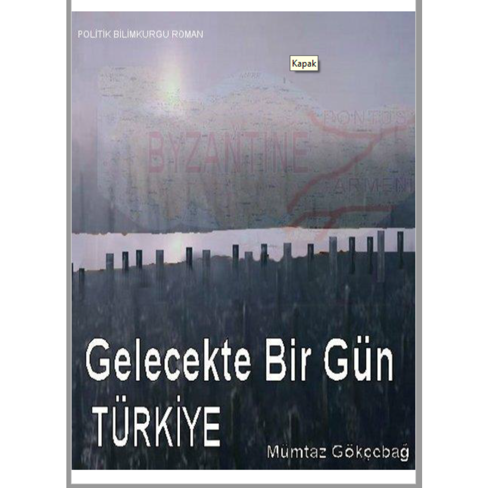 Gelecekte Bir Gün Türkiye - Mümtaz Gökçebağ