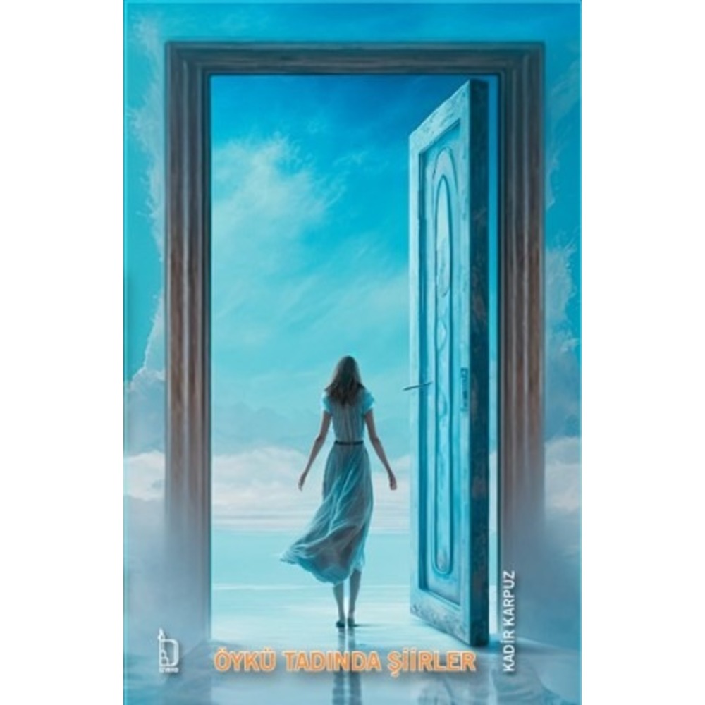 Öykü Tadında Şiirler - Kadir Karpuz