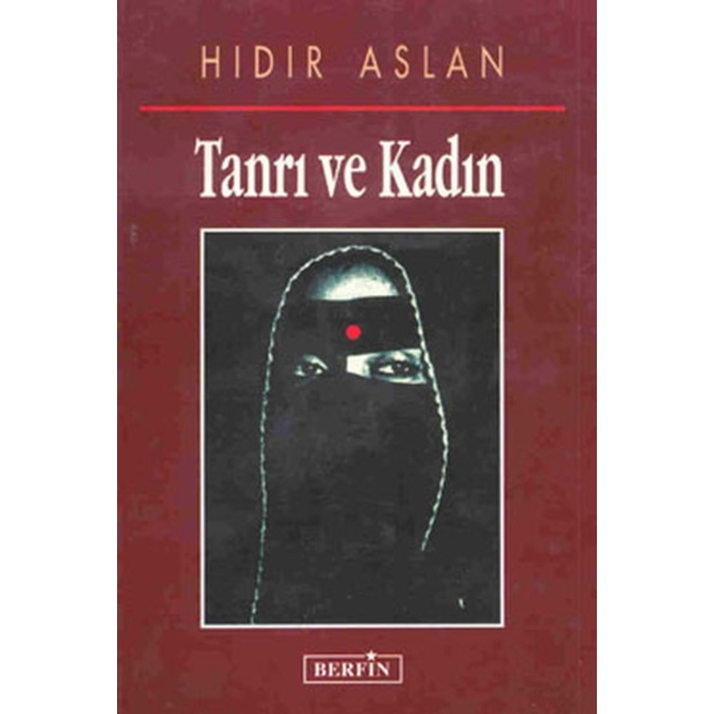 Tanrı ve Kadın - Hıdır Aslan