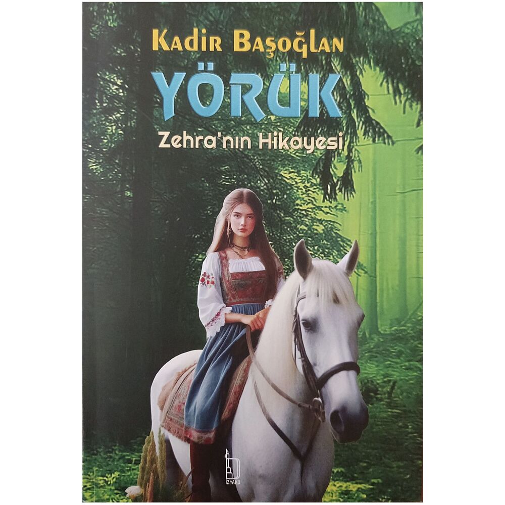 Yörük Zehra'nın Hikayesi