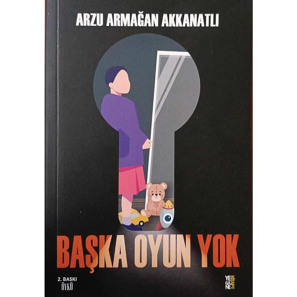 Başka Oyun Yok - Arzu Armağan Akkanatlı