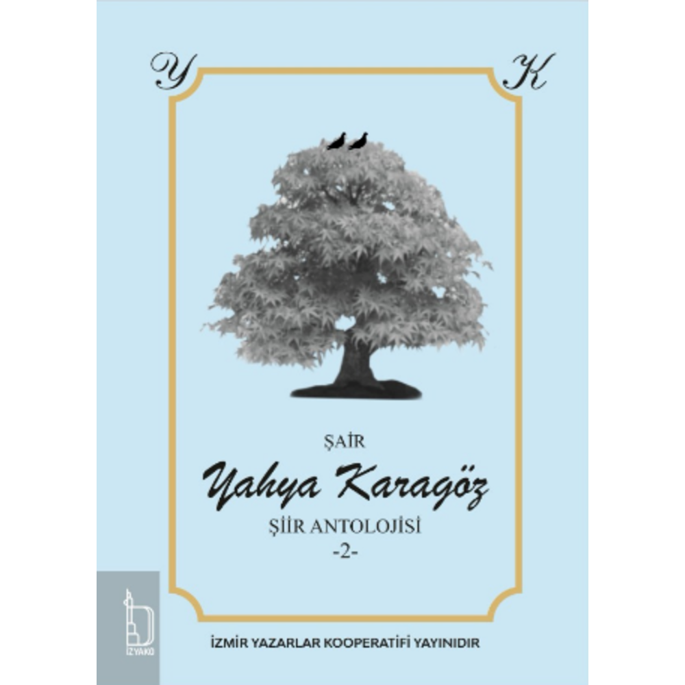 Yahya Karagöz Şiir Antolojisi -2-