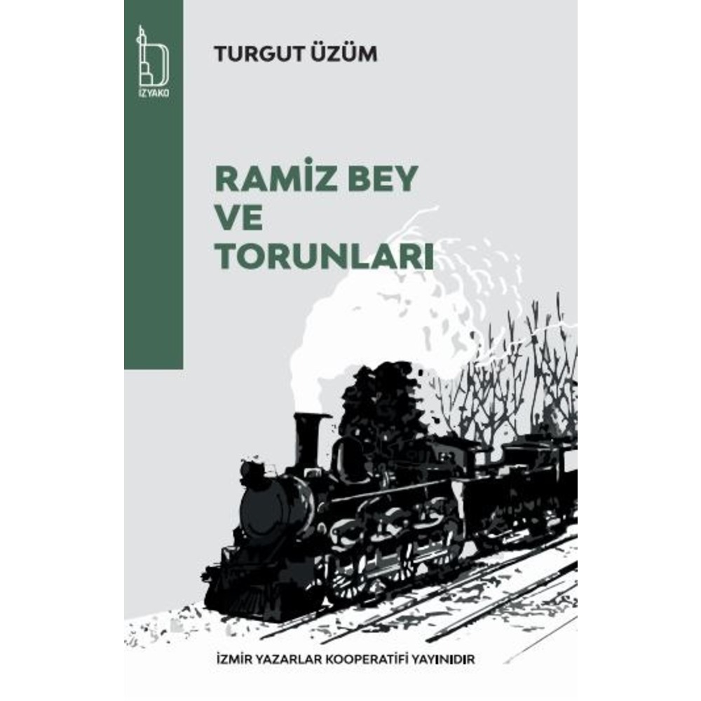Ramiz Bey ve Torunları - Turgut Üzüm