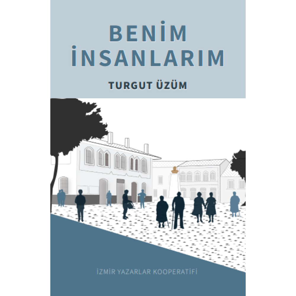 Benim İnsanlarım - Turgut Üzüm