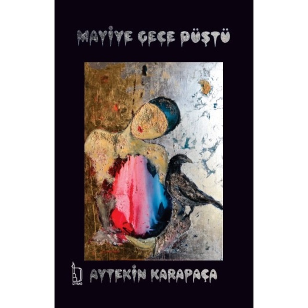 Maviye Gece Düştü - Aytekin Karapaça
