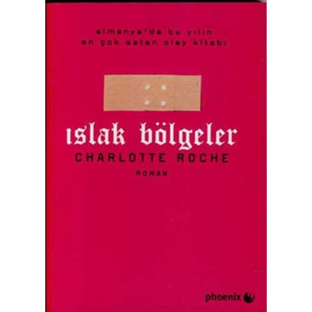  Charlotte Roche - Islak Bölgeler