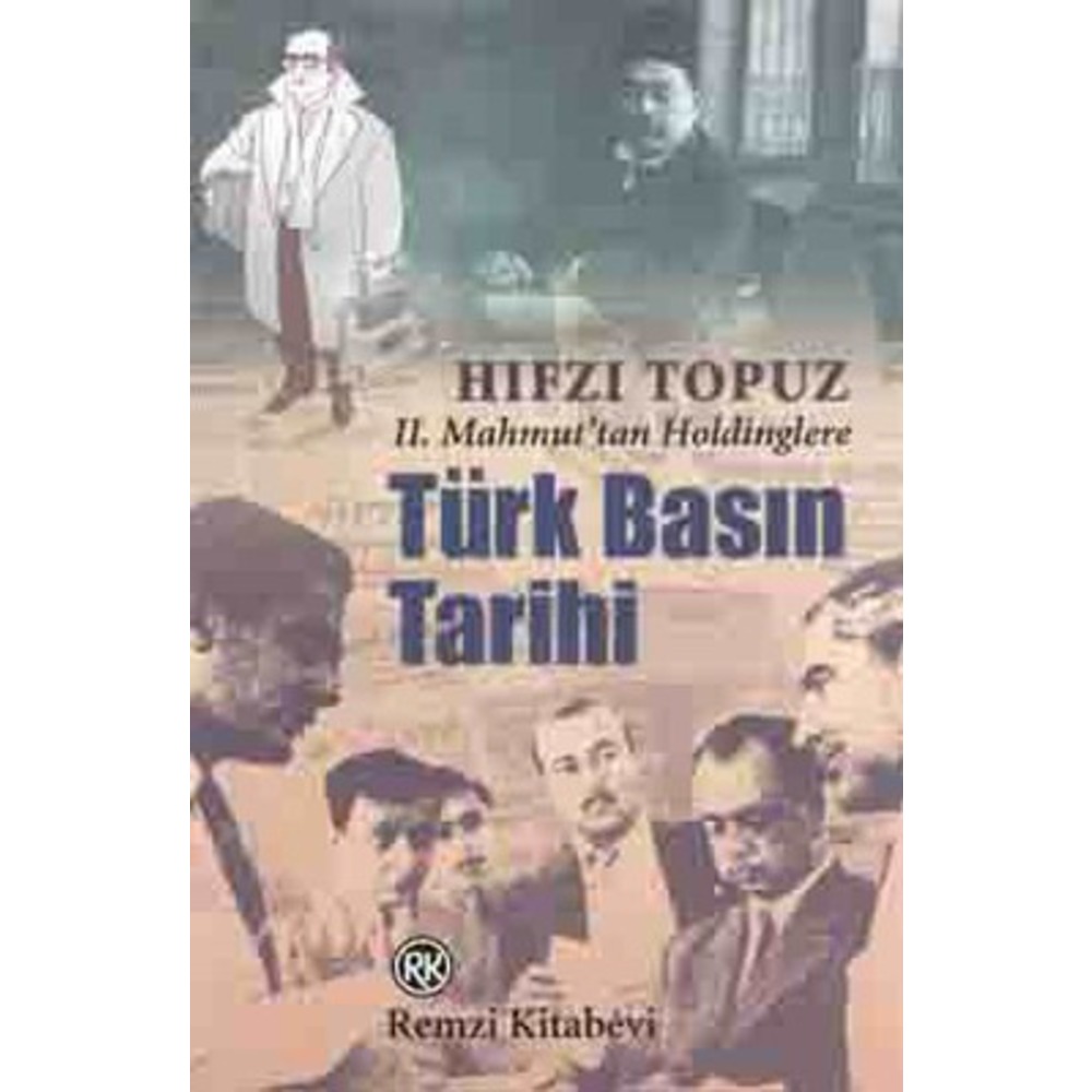 Hıfzı Topuz - Türk Basın Tarihi
