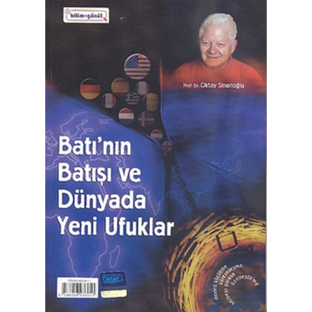 Oktay Sinanoğlu - Batı'nın Batışı ve Dünyada Yeni Ufuklar