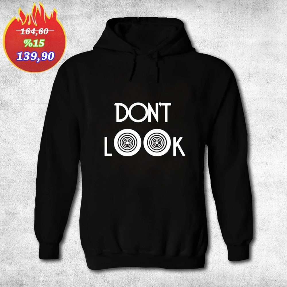 Hoodie Siyah Don't Look