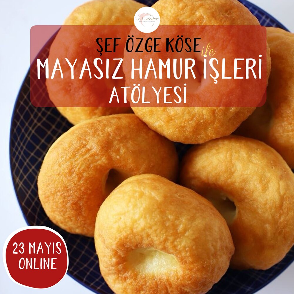 ONLINE MAYASIZ HAMUR İŞLERİ ATÖLYESİ-KAYITLI EĞİTİM