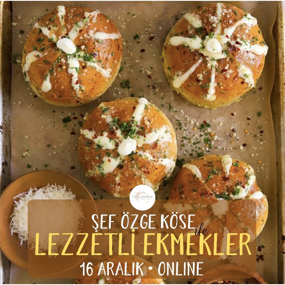 ONLINE LEZZETLİ EKMEKLER ATÖLYESİ-KAYITLI EĞİTİM