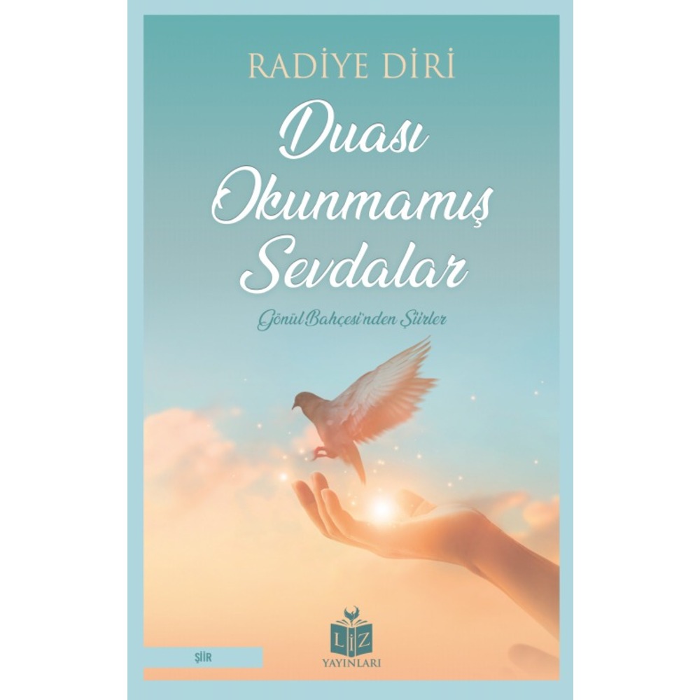 DUASI OKUNMAMIŞ SEVDALAR / RADİYE DİRİ